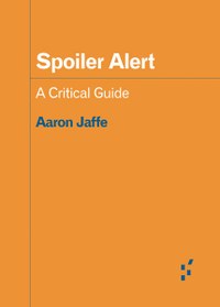 Spoiler Alert A critical Guide